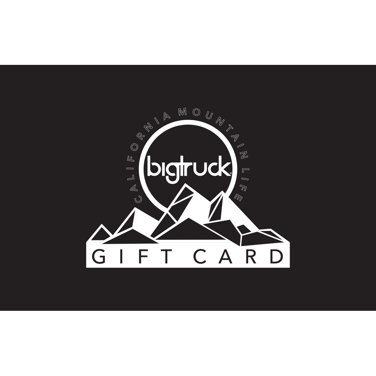 bigtruck® Physical Gift Card